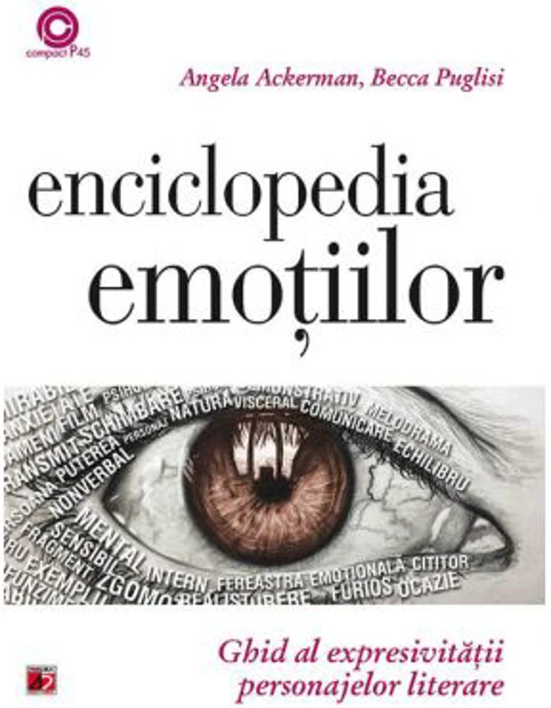 Enciclopedia emoțiilor - Angela Ackerman, Becca Puglisi