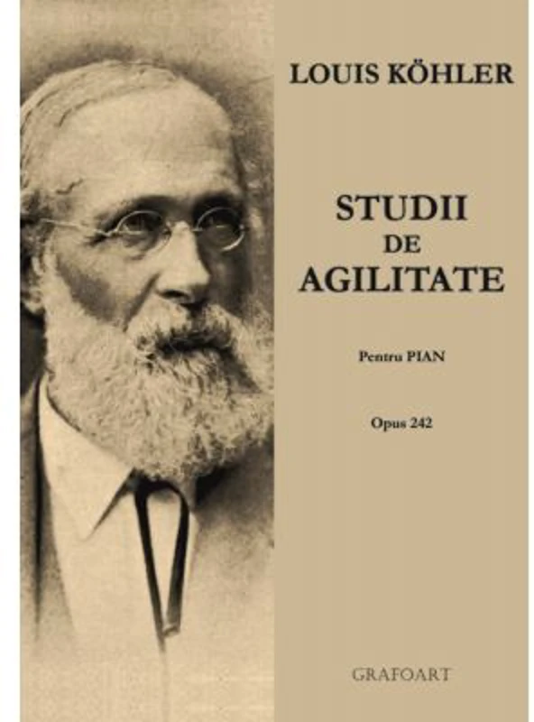 Studii de agilitate, pentru pian. Opus 242 - Louis Kohler