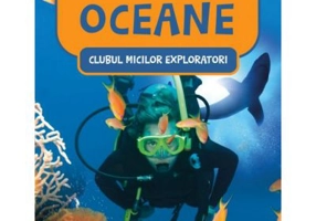 Clubul Micilor Exploratori. Oceane