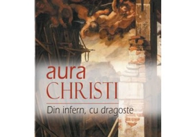 Din infern, cu dragoste - Aura Christi