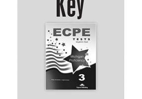 Curs Limba Engleza ECPE 3 Tests for the Michigan Proficiency. Cheie la manual - Peter Humphries, Virginia Evans