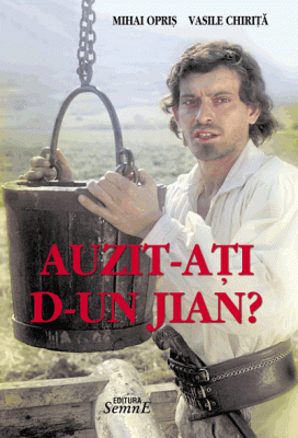 Auzit-ati d-un Jian? - Mihai Opris, Vasile Chirita