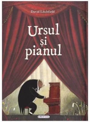 Ursul si pianul - David Litchfield