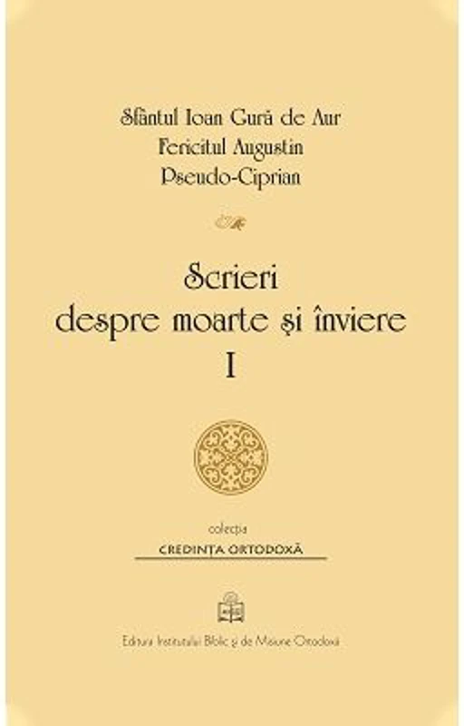 Scrieri despre moarte si inviere, Volumul 1