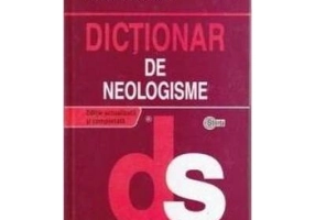 Dictionar de neologisme Ed. a II-a - Florin Marcu