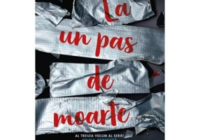 La un pas de moarte. Al treilea volum seria Crima perfecta - Holly Jackson