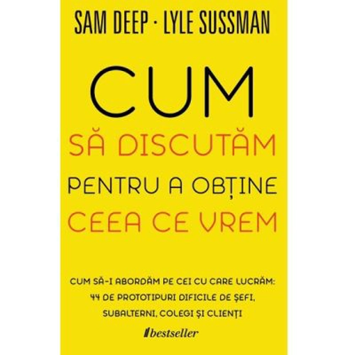Cum sa discutam pentru a obtine ceea ce vrem