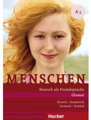 Menschen A1 Glossar Deutsch-Rumanisch Glosar Germana-Romana