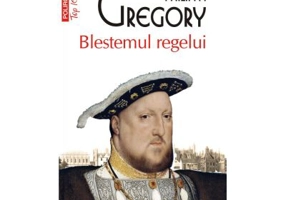 Blestemul regelui - Philippa Gregory