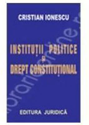 Institutii politice si drept constitutional