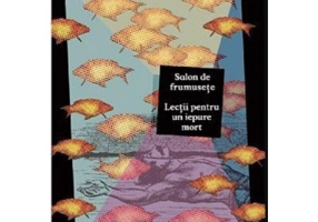 Salon de frumusete. Lectii pentru un iepure mort