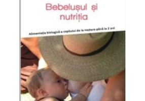 Bebelusul si nutritia - Alimentatia biologica a copilului de la nastere pana la 2 ani - P. V. Marchesseau