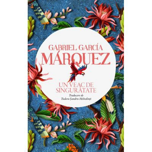Un veac de singuratate. Colectia Maestro - Gabriel Garcia Marquez