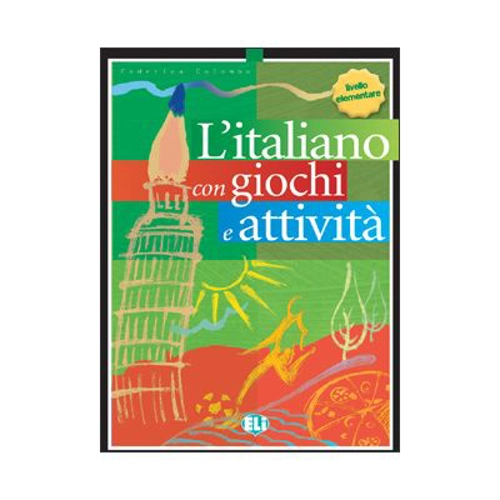 L'italiano con giochi e attività. Book 1
