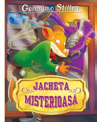 Jacheta misterioasa, volumul 22 - Geronimo Stilton