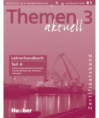 Themen aktuell 3 Zertifikatsband Lehrerhandbuch Teil A - Michaela Perlmann-Balme