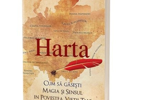 Harta. Cum sa gasesti magia si sensul in povestea vietii tale. Editia 2