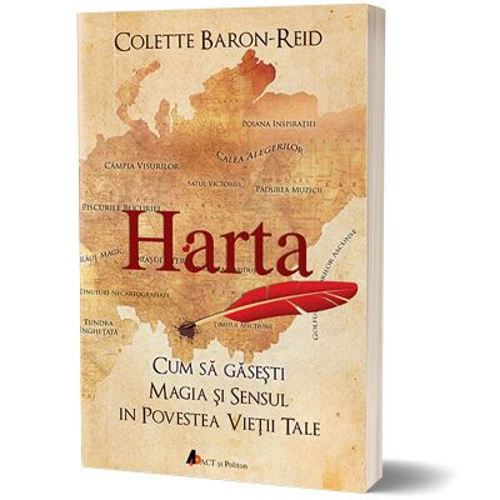 Harta. Cum sa gasesti magia si sensul in povestea vietii tale. Editia 2