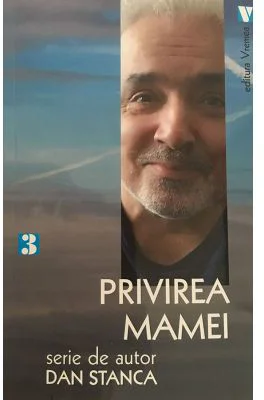 Privirea mamei - Dan Stanca