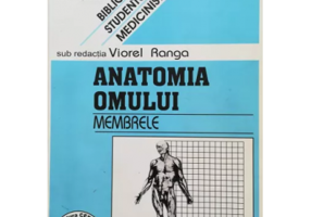 Anatomia omului. Membrele. 2 - Viorel Ranga