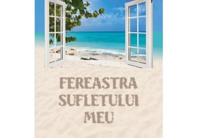 Fereastra sufletului meu