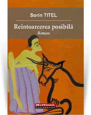 Reintoarcerea posibila - Sorin Titel