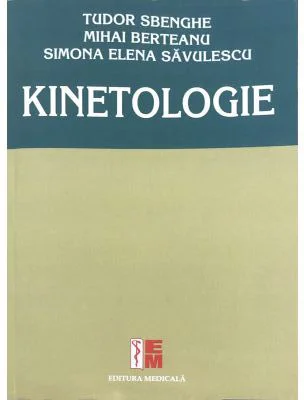 Kinetologie - Tudor Sbenghe