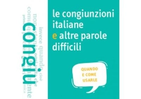 Le congiunzioni italiane e altre parole difficili