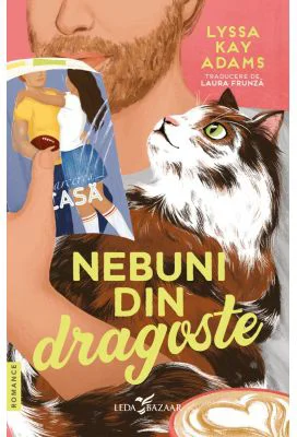 Nebuni din dragoste - Lyssa Kay Adams