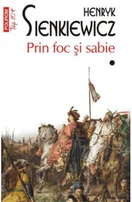Prin foc si sabie. Volumele 1-2. Editie de buzunar - Henryk Sienkiewicz