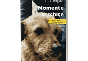 Momente si schite - Ion Luca Caragiale