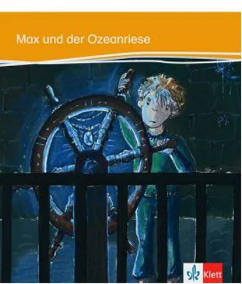 Max und der Ozeanriese. Deutsche Lektüre für das GER-Niveau A1-A2
