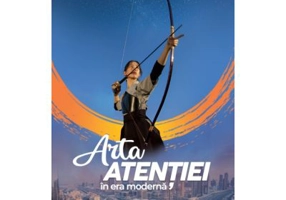 Arta atentiei in era moderna - Diana Vultur
