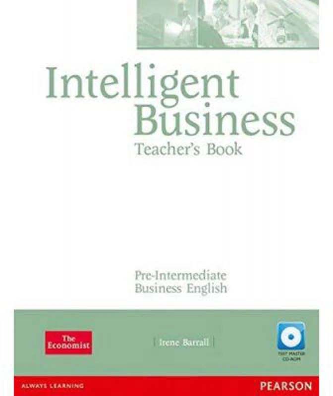 Intelligent Business Pre-Intermediate Teachers Book and Test Master CD-Rom Pack