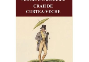 Craii de Curtea-Veche - Mateiu I. Caragiale