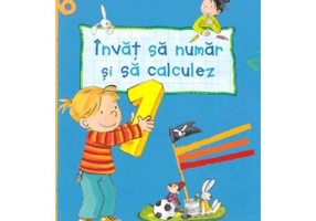 Invat sa numar si sa calculez