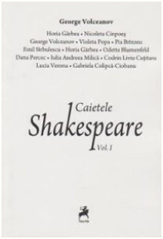 Caietele Shakespeare. Volumul 1 - George Volceanov