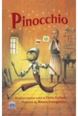 Pinocchio. Adaptare dupa Carlo Collodi. Ilustrata de Mauro Evangelista