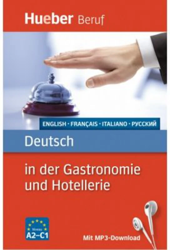 Deutsch in der Gastronomie und Hotellerie Buch mit mp3-Download Englisch, Franzosisch, Italienisch, Russisch - Urte Albrecht, Gerhard Kostka von Liebi