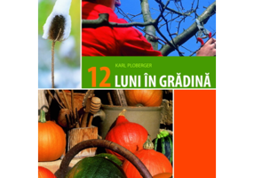 12 luni in gradina - Karl Ploberger