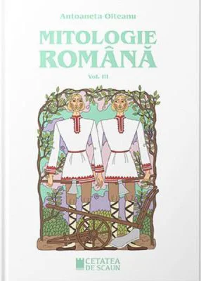 Mitologie romana 3 - Antoaneta Olteanu