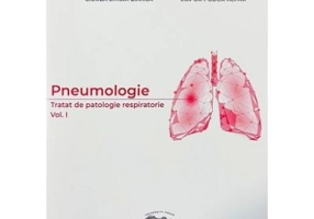 Pneumologie. Tratat de patologie respiratorie volumul 1 - Gabriela Jimborean