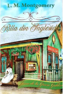 RIlla din Ingleside. Seria Anne de la Green Gables