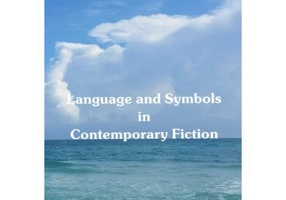 Language and Symbols in Contemporary Fiction - Alexandra Marginean