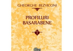 Profiluri basarabene. Volumul 2 - Gheorghe Bezviconi