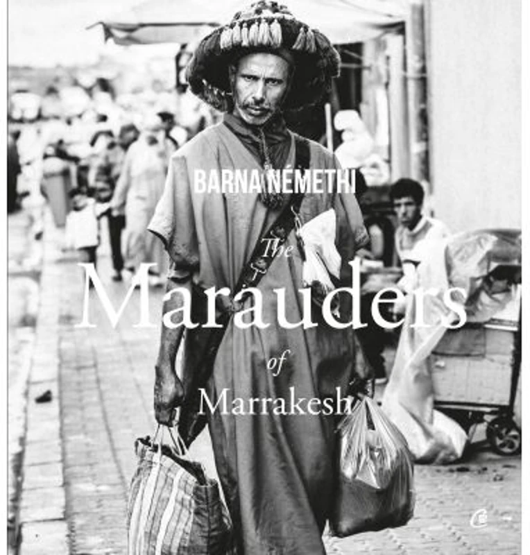 The Marauders of Marrakesh - Barna Nemethi