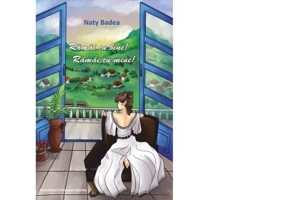 Ramai cu bine! Ramai cu mine! - Naty Badea