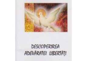 Descoperirea adevaratei libertati - Alexandru Emanuel Ciobanu