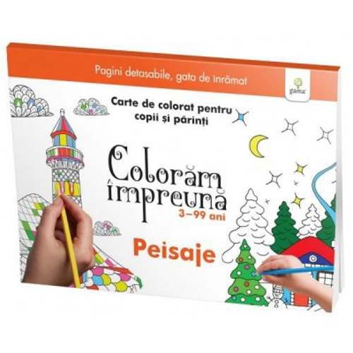 Coloram impreuna. Peisaje