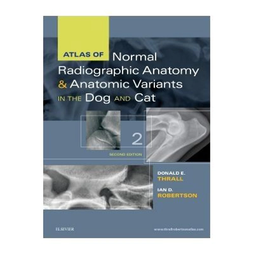 Atlas of Normal Radiographic Anatomy and Anatomic Variants in the Dog and Cat